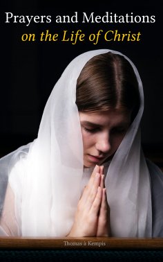 eBook: Prayers and Meditations on the Life of Christ