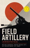 ebook: Field Artillery (Annotated)