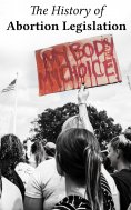 eBook: The History of Abortion Legislation in the USA