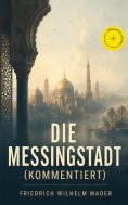 ebook: Die Messingstadt (Kommentiert)