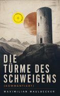 ebook: Die Türme des Schweigens (Kommentiert)