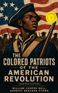 ebook: The Colored Patriots of the American Revolution (Annotated)