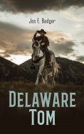 eBook: Delaware Tom