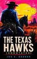 ebook: The Texas Hawks (Annotated)