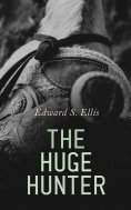 eBook: The Huge Hunter