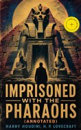 ebook: Imprisoned with the Pharaohs (Annotated)