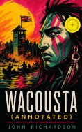ebook: Wacousta (Annotated)
