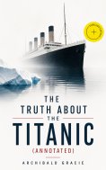 ebook: The Truth About the Titanic (Annotated)