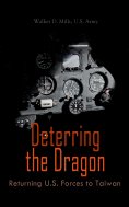 eBook: Deterring the Dragon: Returning U.S. Forces to Taiwan