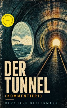 ebook: Der Tunnel (Kommentiert)