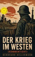 ebook: Der Krieg im Westen (Kommentiert)