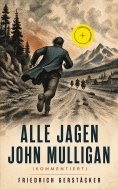 eBook: Alle jagen John Mulligan (Kommentiert)