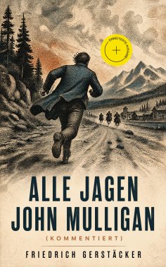 eBook: Alle jagen John Mulligan (Kommentiert)