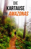 eBook: Die Kartause am Amazonas