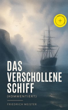eBook: Das verschollene Schiff (Kommentiert)