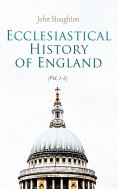 eBook: Ecclesiastical History of England (Vol. 1-5)