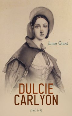 eBook: Dulcie Carlyon (Vol. 1-3)