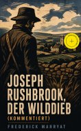 ebook: Joseph Rushbrook, der Wilddieb (Kommentiert)