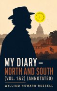 eBook: My Diary – North and South (Vol. 1&2) (Annotated)