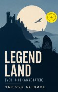 ebook: Legend Land (Vol. 1-4) (Annotated)