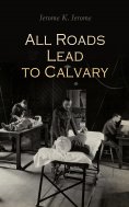 ebook: All Roads Lead to Calvary