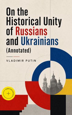 eBook: On the Historical Unity of Russians and Ukrainians (Annotated)