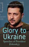 eBook: Glory to Ukraine: Speeches of President Zelenskyy