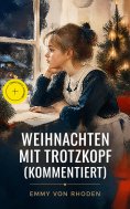 ebook: Weihnachten mit Trotzkopf (Kommentiert)