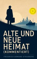 eBook: Alte und neue Heimat (Kommentiert)