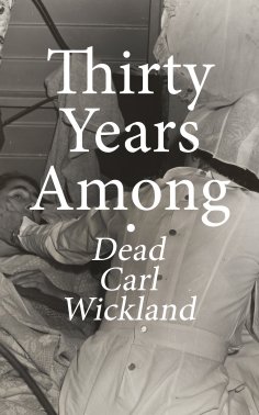 eBook: Thirty Years Among the Dead