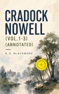 eBook: Cradock Nowell (Vol. 1-3) (Annotated)