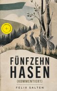 eBook: Fünfzehn Hasen (Kommentiert)