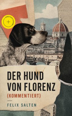eBook: Der Hund von Florenz (Kommentiert)