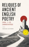 ebook: Reliques of Ancient English Poetry (Vol. 1-3) (Annotated)