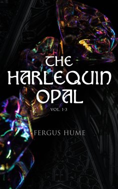 ebook: The Harlequin Opal (Vol. 1-3)