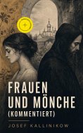 eBook: Frauen und Mönche (Kommentiert)