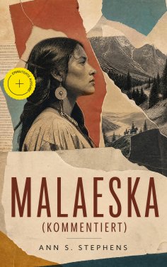 ebook: Malaeska (Kommentiert)