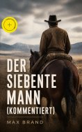 ebook: Der siebente Mann (Kommentiert)
