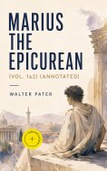 ebook: Marius the Epicurean (Vol. 1&2) (Annotated)