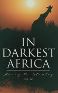 eBook: In Darkest Africa (Vol. 1&2)