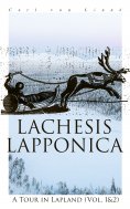 eBook: Lachesis Lapponica: A Tour in Lapland (Vol. 1&2)