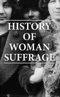 ebook: History of Woman Suffrage (Vol. 1-6)