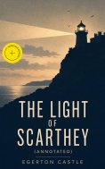ebook: The Light of Scarthey (Annotated)