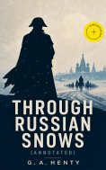 eBook: Through Russian Snows (Annotated)