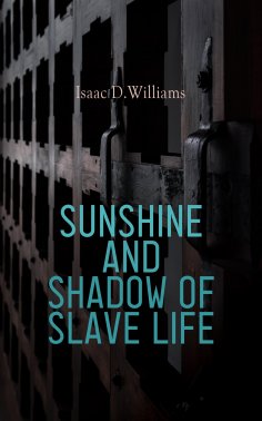eBook: Sunshine and Shadow of Slave Life