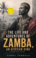 eBook: The Life and Adventures of Zamba, an African King (Annotated)