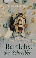 ebook: Bartleby, der Schreiber
