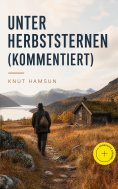eBook: Unter Herbststernen (Kommentiert)
