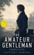 eBook: The Amateur Gentleman (Annotated)