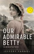 eBook: Our Admirable Betty (Annotated)
